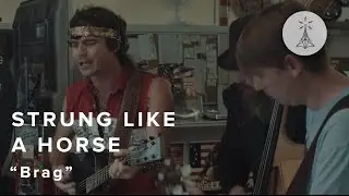 23. Strung Like a Horse - &ldquo;Brag&rdquo; &mdash; Public Radio /\ Sessions