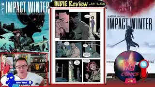 Weird Boom Indie Comics Review Show 7/13/2022 - Impact Winter #1, Above Snakes #1 & Chainsaw Man