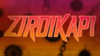 Geometry Dash - Ziroikapi by Kapinapi and more 100% (Extreme Demon)