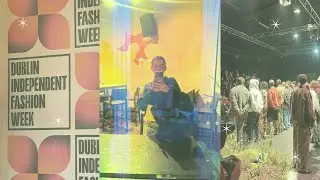 dublin independent fashion week vlog :)