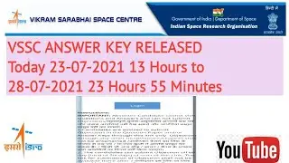 ISRO VSSC QUESTION PAPPER AND ANSWER KEY RELEASED TODAY 23/07/2021 13 Hrs