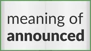 Announced | meaning of Announced