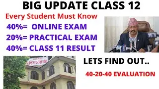 #NEBUpdate 40-20-40 Evaluation for Class 12 Board Examination. #EXAMUPDATE Every Students must know