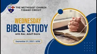 The Methodist Church - Tobago Circuit  - BIBLE STUDY