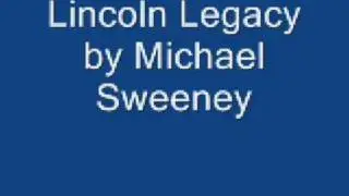 lincoln legacy by Michael Sweeney