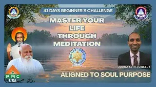 Day 9 | 41 Days Beginners Meditation | Aligned to soul purpose | Master Sudhakar Peddireddy