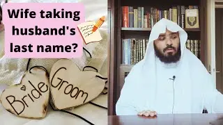 Ruling on Wife Taking Husband's Last Name?