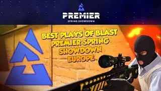 CS:GO - BEST OF BLAST PREMIER SPRING SHOWDOWN 2020 - EUROPE