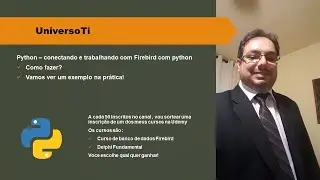 Python-Veja como é facil trabalhar com Firebird no Python!