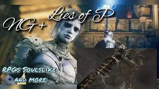Lies of P 🔥 NG+ Kapitel 11 Absolut Unfair 😭 Gameplay Walkthrough