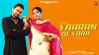 Yaaran De Yaar | Gogi Maan | Heena | @MusicEmpire | Punjabi songs 2023