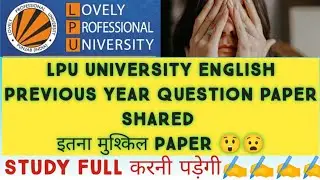 Lpu University English previous year question paper
