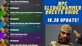 Fortnite *NEW* NPC Sledgehammer Quests 18.30 Patch update Quick Guide Season 8!