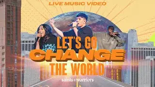 LIVE: Let's Go Change The World - Kingdomcity Youth | Music Video