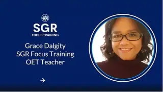 SGR Focus Training: OET Writing: What is the Significance of the Patient Timeline?