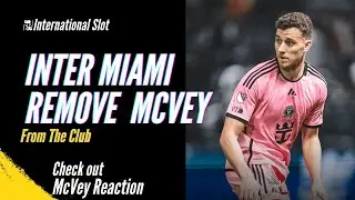 Inter Miami's Defender Christopher McVey Removed 😱 Check out his reaction 🥹