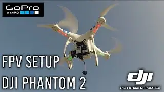 Моя настройка DJI Phantom 2 FPV