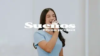 SUE&Ntilde;OS (Light Session) - Un Coraz&oacute;n | Elyon Project