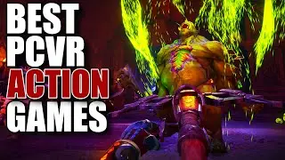 Best PCVR Action Games on Steam You Should NOT MISS