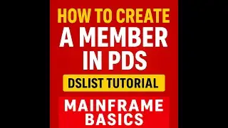 How to Create a Member in PDS | DSLIST Tutorial | Mainframe Basics