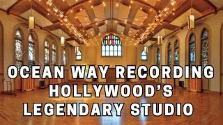 Ocean Way Recording Hollywood&rsquo;s Legendary Studio of Timeless Hits