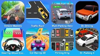 Vehicle Masters, Traffic Run!, Multi Parking Hero, Dr. Driving, Steering Wheel Evolution, Car Racing