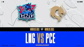 WORLDS 2021 - PLAY IN DAY 1 - ,LNG vs PCE