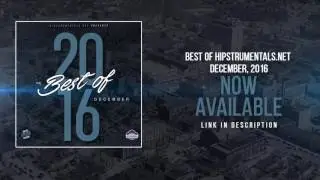 Best of December 2016 | Instrumentals | [Hipstrumentals.net]