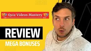 Quiz Videos Mastery Review + (Bonus Worth $997)