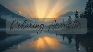 Relaxing Acoustic Guitar Music & Nature Sounds 🍃 Stress Relief, Study, Sleep