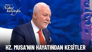 Hz. Musa'nın hayatından kesitler | Nihat Hatipoğlu Özel Kolaj