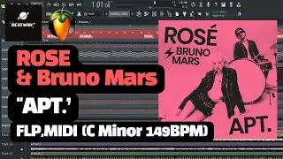ROS&Eacute; & Bruno Mars - APT. [FLP] | FL STUDIO