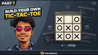 Tic Tac Toe Game from SCRATCH using JavaScript - Part 1 - Full Tutorial for Beginners