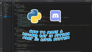 Making a Discord Bot In Python (Part 11: Level System)