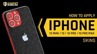 How to apply Apple iPhone 13/ iPhone 13 Mini/ iPhone 13 Pro/ iPhone 13 Pro Max Skins | Gadgetshieldz
