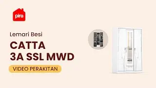 Tutorial Perakitan PIRA - CATTA 3A SSL MWD Lemari Pakaian Besi 3 Pintu