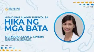 Mga Dapat Alamin Tungkol Sa HIKA SA MGA BATA