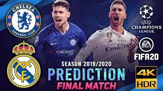 Chelsea vs Real Madrid | FIFA 20 Predicts: Champion League 2019/20 ● Final Match | #CHERMA