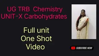 UG TRB Chemistry Unit-X Carbohydrates - Full unit