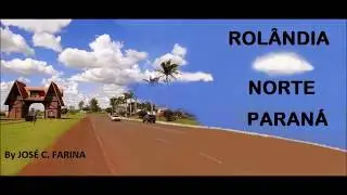 ROL&Acirc;NDIA - PR. ( A MELHORES  FOTOS By FARINA )