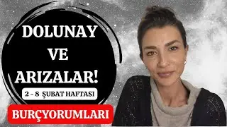 ASLAN DOLUNAYI VE ARIZALAR! / 2 - 8 Şubat Haftalık Burç Yorumları
