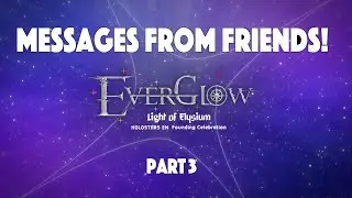 【#HSEverglow】Messages from friends of HOLOSTARS English! Part 3