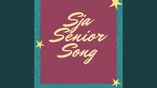 Sja Senior Song