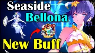 Seaside Bellona's NEW Buff is INSANE!