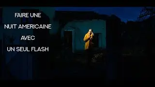 Comment faire une NUIT AMERICAINE bien cinématographique !