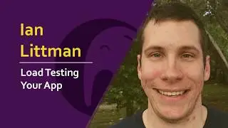 Ian Littman - Load Testing Your App | #phpsrb