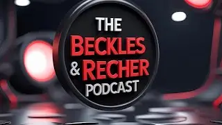 The Beckles & Recher Podcast: September 2, 2025