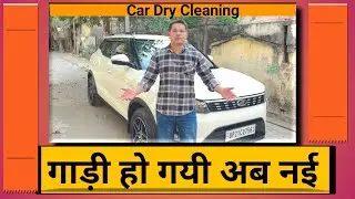 Car Dry Cleaning Like New Car 😍 Full Video In Hindi 💯 | Best Way To Protect Your Car 🚘
