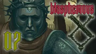 Let's Platinum Blasphemous #07 - Exp&oacute;sito, Scion of Abjuration