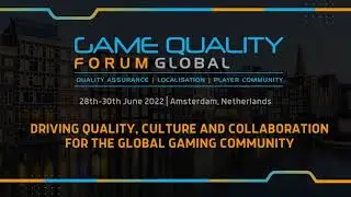 The Game Quality Forum 2022 Event Trailer